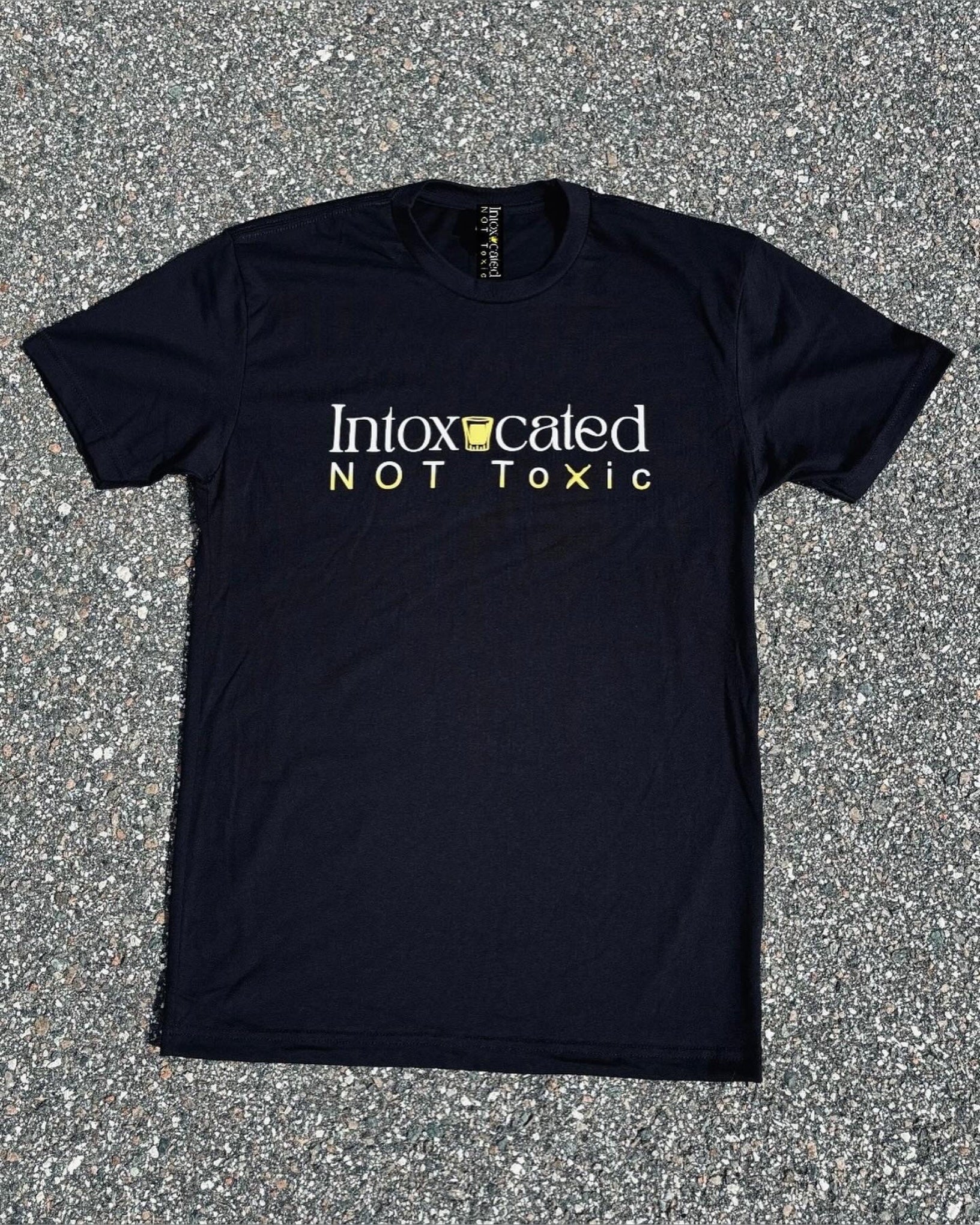 Intoxicated Not Toxic tee